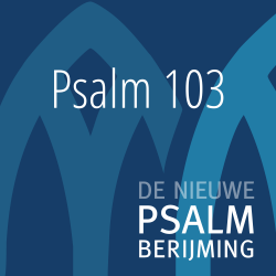 Nieuwe release Psalm 103